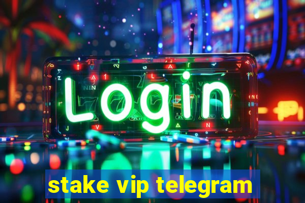 stake vip telegram